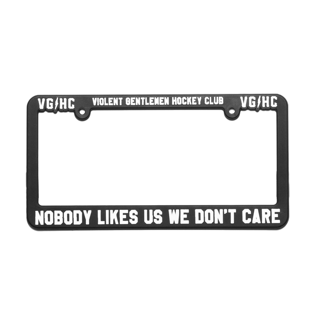 Hockey Nobody Likes Us License Plate Frame - - Accessories - Violent Gentlemen Hockey Lifestyle | Built by Fans for Fans | Perfect Gift for hockey fan or hockey players that live in the hockey culture
